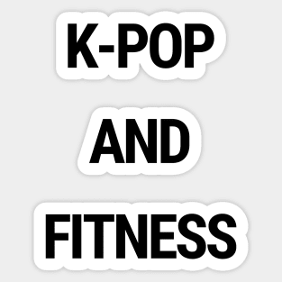 K-Pop and fitness Sticker